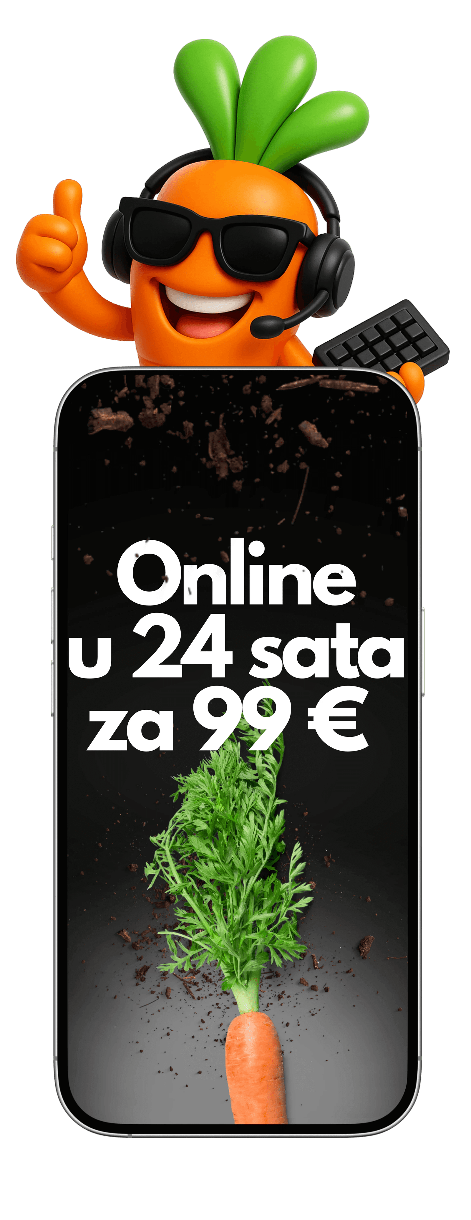 Slika mobitela na kojem piše online u 24h za 99 eura sa ikonom mrkve iznad.